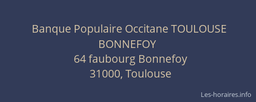 Banque Populaire Occitane TOULOUSE BONNEFOY