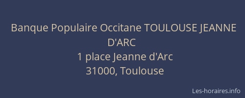 Banque Populaire Occitane TOULOUSE JEANNE D'ARC
