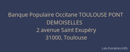 Banque Populaire Occitane TOULOUSE PONT DEMOISELLES