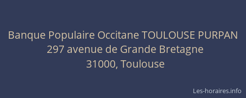 Banque Populaire Occitane TOULOUSE PURPAN