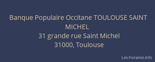 Banque Populaire Occitane TOULOUSE SAINT MICHEL