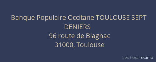 Banque Populaire Occitane TOULOUSE SEPT DENIERS