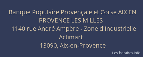 Banque Populaire Provençale et Corse AIX EN PROVENCE LES MILLES