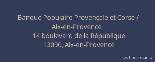 Banque Populaire Provençale et Corse / Aix-en-Provence