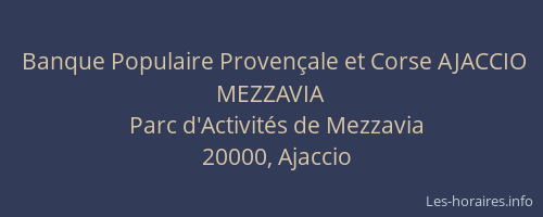 Banque Populaire Provençale et Corse AJACCIO MEZZAVIA