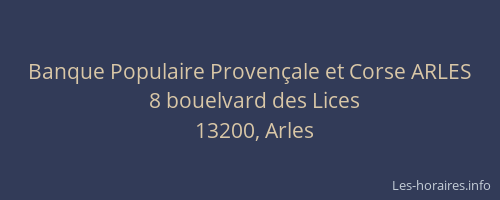 Banque Populaire Provençale et Corse ARLES