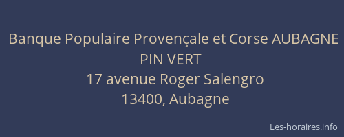 Banque Populaire Provençale et Corse AUBAGNE PIN VERT
