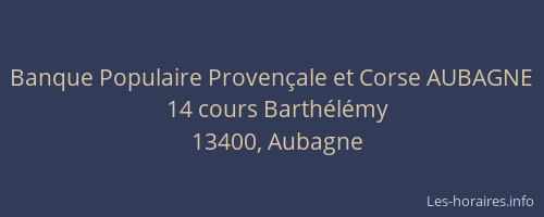 Banque Populaire Provençale et Corse AUBAGNE