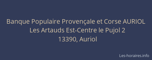 Banque Populaire Provençale et Corse AURIOL