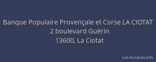 Banque Populaire Provençale et Corse LA CIOTAT