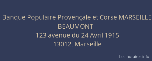 Banque Populaire Provençale et Corse MARSEILLE BEAUMONT
