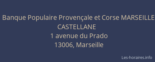 Banque Populaire Provençale et Corse MARSEILLE CASTELLANE