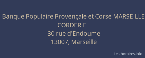 Banque Populaire Provençale et Corse MARSEILLE CORDERIE