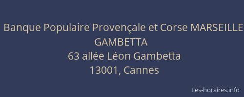 Banque Populaire Provençale et Corse MARSEILLE GAMBETTA