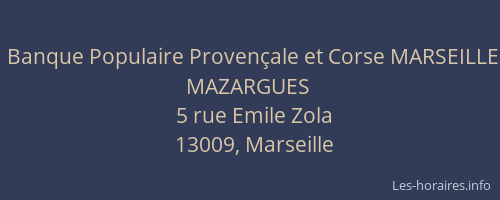 Banque Populaire Provençale et Corse MARSEILLE MAZARGUES