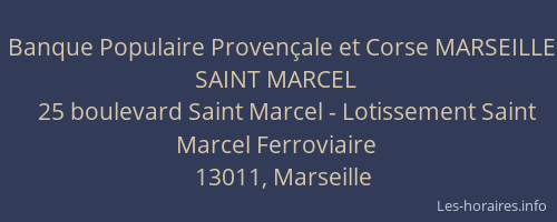 Banque Populaire Provençale et Corse MARSEILLE SAINT MARCEL