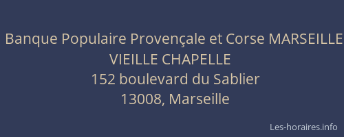 Banque Populaire Provençale et Corse MARSEILLE VIEILLE CHAPELLE