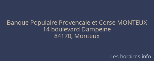 Banque Populaire Provençale et Corse MONTEUX