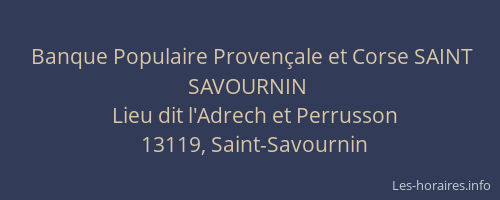 Banque Populaire Provençale et Corse SAINT SAVOURNIN