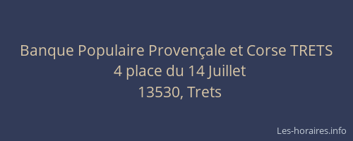Banque Populaire Provençale et Corse TRETS