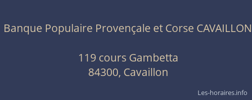 Banque Populaire Proven&ccedil;ale et Corse CAVAILLON