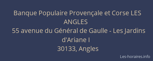 Banque Populaire Proven&ccedil;ale et Corse LES ANGLES