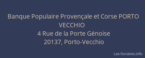 Banque Populaire Proven&ccedil;ale et Corse PORTO VECCHIO