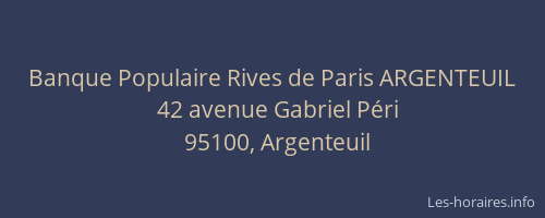 Banque Populaire Rives de Paris ARGENTEUIL