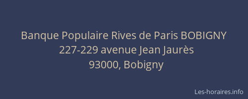 Banque Populaire Rives de Paris BOBIGNY