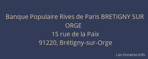 Banque Populaire Rives de Paris BRETIGNY SUR ORGE