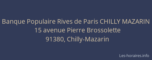 Banque Populaire Rives de Paris CHILLY MAZARIN