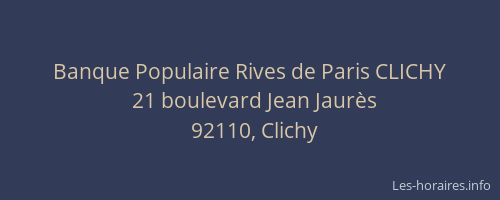 Banque Populaire Rives de Paris CLICHY