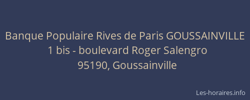 Banque Populaire Rives de Paris GOUSSAINVILLE