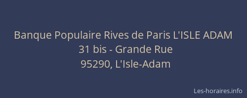 Banque Populaire Rives de Paris L'ISLE ADAM