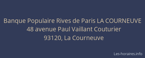 Banque Populaire Rives de Paris LA COURNEUVE