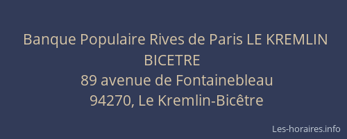 Banque Populaire Rives de Paris LE KREMLIN BICETRE