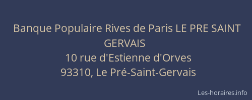 Banque Populaire Rives de Paris LE PRE SAINT GERVAIS