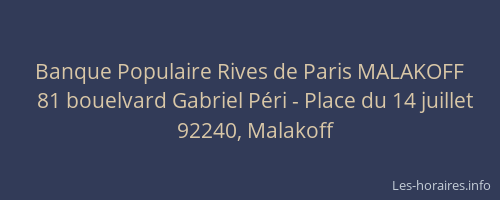 Banque Populaire Rives de Paris MALAKOFF