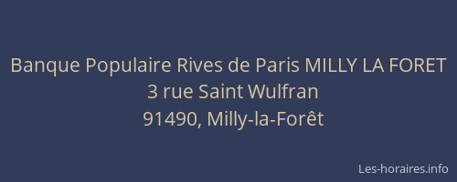 Banque Populaire Rives de Paris MILLY LA FORET