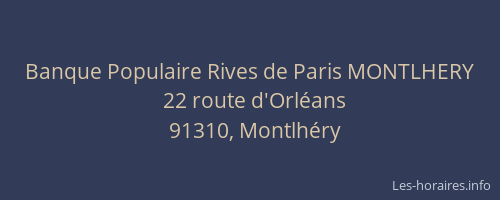 Banque Populaire Rives de Paris MONTLHERY