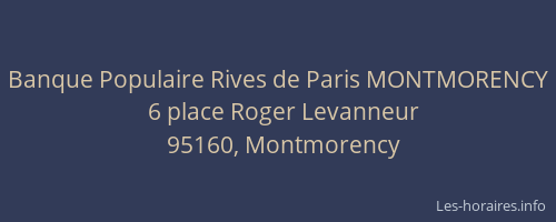 Banque Populaire Rives de Paris MONTMORENCY