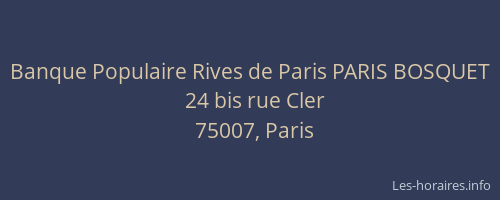 Banque Populaire Rives de Paris PARIS BOSQUET