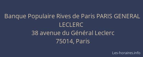 Banque Populaire Rives de Paris PARIS GENERAL LECLERC