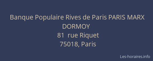 Banque Populaire Rives de Paris PARIS MARX DORMOY