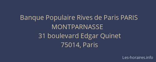 Banque Populaire Rives de Paris PARIS MONTPARNASSE