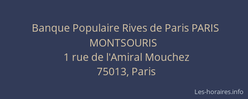 Banque Populaire Rives de Paris PARIS MONTSOURIS