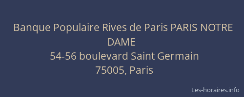 Banque Populaire Rives de Paris PARIS NOTRE DAME