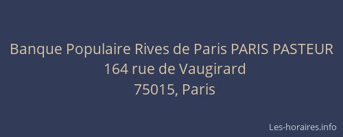 Banque Populaire Rives de Paris PARIS PASTEUR