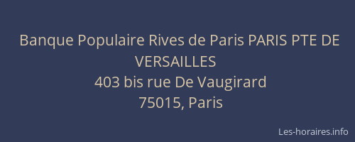 Banque Populaire Rives de Paris PARIS PTE DE VERSAILLES