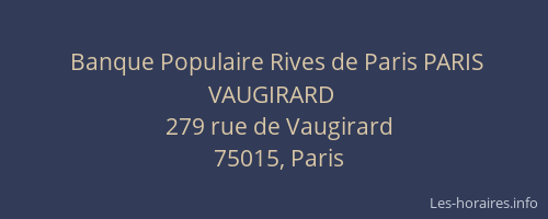 Banque Populaire Rives de Paris PARIS VAUGIRARD